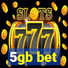 5gb bet